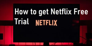 Netflix free trial-1